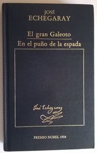El Gran Galeoto / En El Puño De La Espada