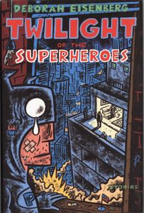 Twilight of the Superheroes
