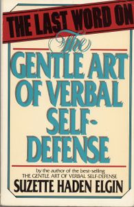 The Last Word on the Gentle Art of Verbal Self-Defense