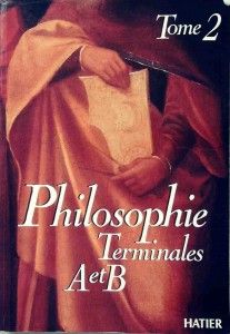 Philosophie - Terminale A & B (Volume 2)