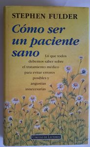 Cómo Ser Un Paciente Sano