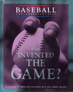 Baseball: The American Epic: Who Invented the Game?