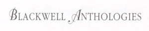 Blackwell Anthologies