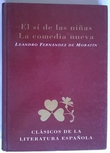 El Sí de Las Niñas / La Comedia Nueva