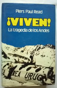 ¡Viven! La Tragedia De Los Andes