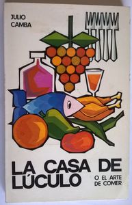 La Casa de Lúculo O El Arte De Comer