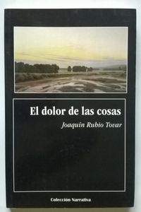 El Dolor de Las Cosas