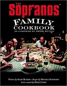 The Sopranos Family Cookbook as Compiled by Artie Bucco
