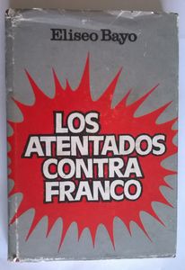 Los Atentados Contra Franco