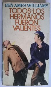 Todos Los Hermanos Fueron Valientes