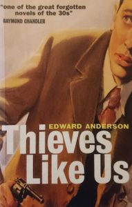 Thieves Like Us