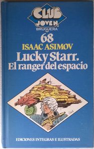 Lucky Starr. El Ranger Del Espacio