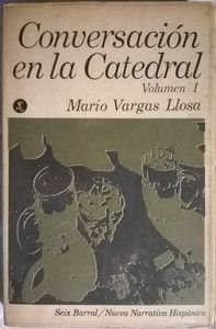 Conversación En La Catedral: Volumen I