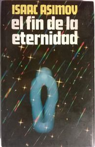 El Fin De La Eternidad