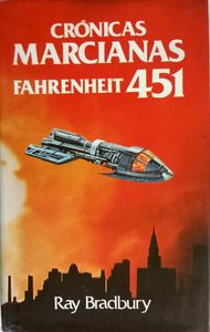 Crónicas Marcianas / Fahrenheit 451
