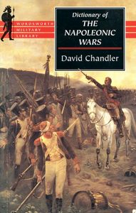 Dictionary of the Napoleonic Wars
