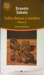 Sobre Héroes Y Tumbas (II)