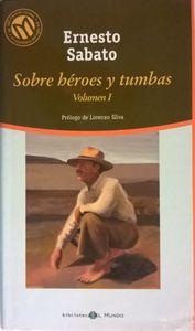 Sobre Héroes Y Tumbas (I)