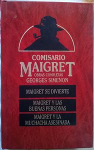 Maigret Se Divierte / Maigret Y Las Buenas Personas / Maigret Y La Muchacha Asesinada