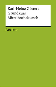 Grundkurs Mittelhochdeutsch: Eine Übersetzungslehre