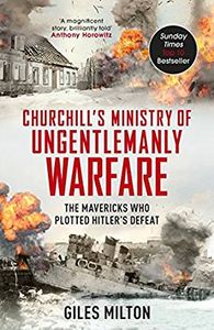 Churchill's Ministry Of Ungentlemany Warfare