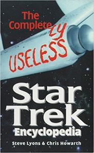 The Completely Useless Unauthorised Star Trek Encyclopedia