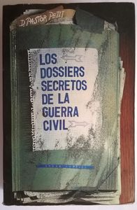 Los Dossiers Secretos de la Guerra Civil
