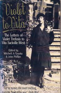 Violet to Vita: The Letters of Violet Trefusis to Vita Sackville-West