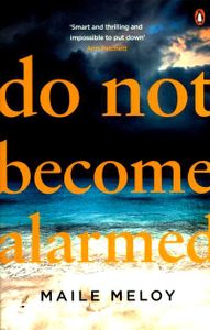 Do Not Become Alarmed
