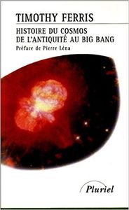 Histoire du Cosmos de l'Antiquité au Big Bang