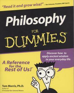 Philosophy for Dummies