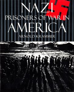Nazi Prisoners of War in America