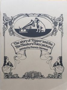 The story of 'Nipper' and the 'His Master's Voice' picture painted by Francis Barraud