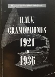 H.M.V. Gramophones 1921 to 1936