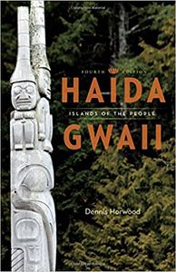Haida Gwaii: Islands of the People