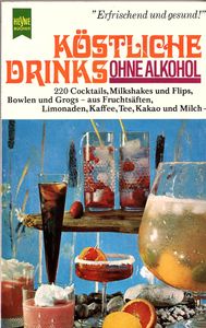 Köstliche Drinks Ohne Alkohol