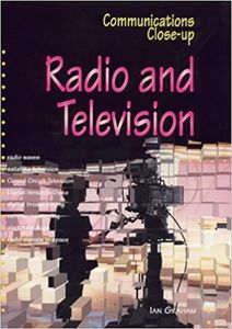 Radio and Television (Communications Close-up)
