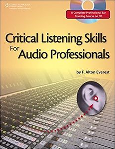 Critical Listening Skills for Audio Professionals 2nd Edition