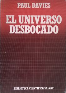 El Universo Desbocado