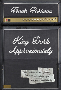 King Dork Approximately