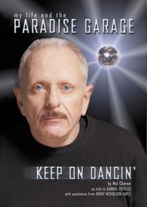 My Life And The Paradise Garage / Keep On Dancin'