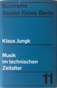 Musik im technischen Zeitalter