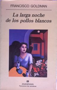 La Larga Noche De Los Pollos Blancos