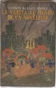La Vuelta Al Mundo De Un Novelista (Tomo I)