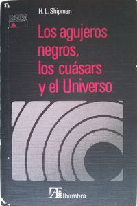 Los Agujeros Negros, Los Cuásars Y El Universo