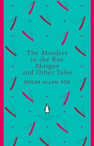 The Murders in Rue Morgue and Other Tales