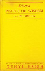Selected Pearls Of Wisdom and Buddhism