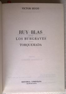 Ruy Blas / Los Burgraves / Torquemada