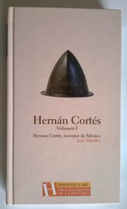 Hernán Cortés Volumen I
