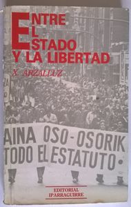 Entre El Estado y la Libertad